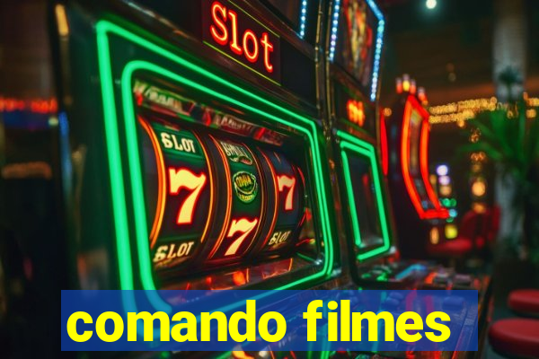 comando filmes